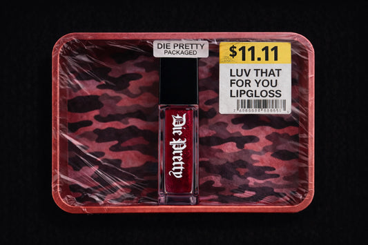 LUV THAT FOR YOU-DIE PRETTY LIP GLOSS